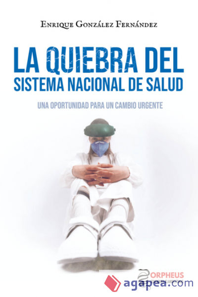 La quiebra del Sistema Nacional de Salud