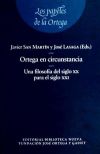 Ortega en circunstancia. Una fuilosofía del siglo XX para el siglo XXI