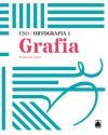 Ortografia 1. Grafia