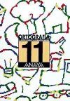 Ortograf&iacute;a 11