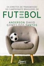 Portada de Os Direitos de Transmissão do Campeonato Brasileiro de Futebol (Ebook)
