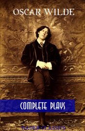 Portada de Oscar Wilde: Complete Plays (Ebook)