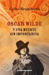 Oscar Wilde y una muerte sin importancia