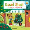 Osset Siset. Un dia al jardí