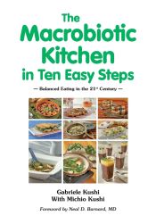 Portada de The Macrobiotic Kitchen in Ten Easy Steps