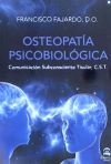 Osteopatía Psicobiológica: Comunicación Subconsciente Tisular, C.S.T.