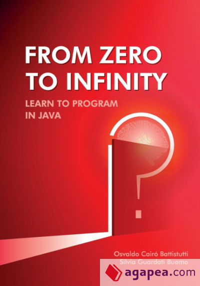 From Zero to Infinity. Learn to Program in Java