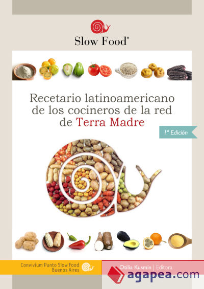 Recetario Latinoamericano de los Cocineros de la Red de Terra Madre (Ebook)