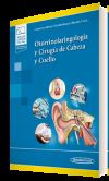 Otorrinolaringología y cirugía de cabeza y cuello