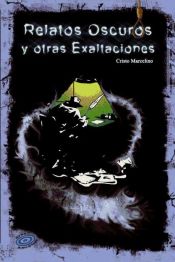 Portada de Relatos Oscuros y otras Exaltaciones