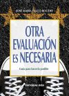 Otra evaluación es necesaria