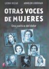 Otras voces de mujeres: Una po&eacute;tica del dolor