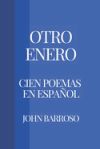 Otro Enero: Cien Poemas En Espa&ntilde;ol