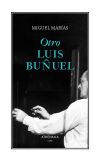Otro Luis Buñuel Otro Luis Buñuel