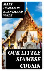 Portada de Our Little Siamese Cousin (Ebook)