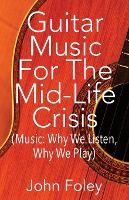 Portada de Guitar Music for the Mid-Life Crisis
