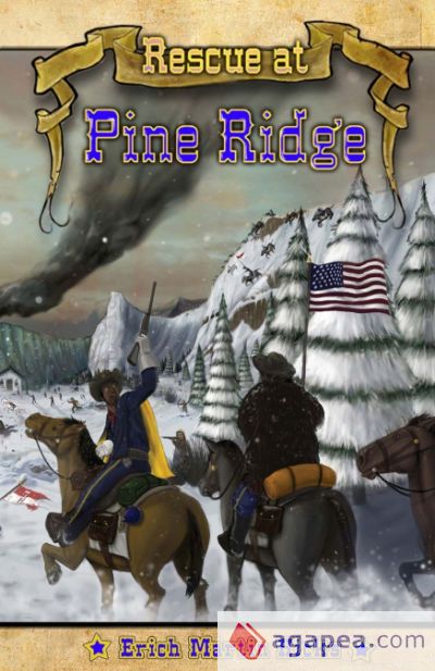 Rescue at Pine Ridge Rescue at Pine Ridge