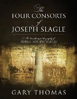 Portada de The Four Consorts of Joseph Slagle