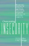 Overcoming Insecurity