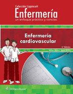 Portada de Colección Lippincott Enfermería. Un Enfoque PRáctico y Conciso: Cuidados Cardiovasculares