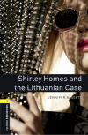 Oxford Bookworms 1. Shirley Homes and the Lithuanian Case MP3 Pack