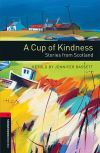 Oxford Bookworms 3. Cup of Kindness MP3 Pack