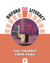 Oxford Clil Literacy Music Primary 6. A Journey From Peru