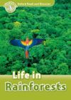 Oxford Read and Discover: Level 3: Life in Rainforests Oxford Read and Discover: Level 3: Life in Rainforests