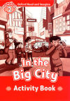 Oxford Read and ImagIne 2. In the Big City Activity Book