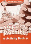 Oxford Read and Imagine 2. Stop the Machine! Activity Book