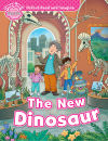 Oxford Read And Imagine Starter: The New Dinosaur