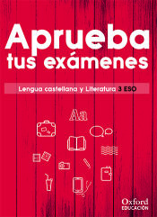 Portada de Aprueba tus exámenes. Lengua castellana y Literatura 3.º ESO