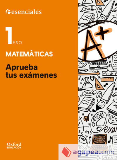 Aprueba tus exámenes Matemáticas 1.º ESO. Cuaderno del alumno