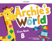 Portada de Archie's World B. Class Book Pack