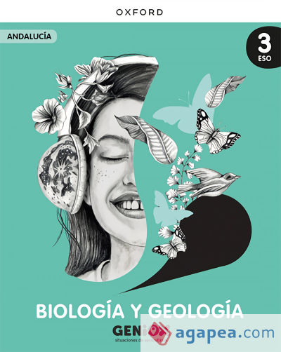 Biología y Geología 3º ESO. Libro del estudiante. GENiOX Situaciones de aprendizaje (Andalucía)