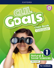 Portada de CLIL Goals Natural & Social Sciences 1. Class book Pack (Andalusia)