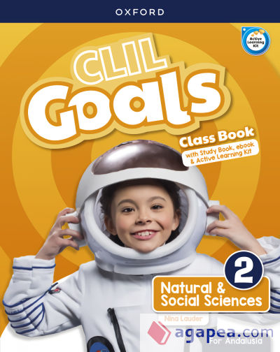 CLIL Goals Natural & Social Sciences 2. Class book Pack (Andalusia)