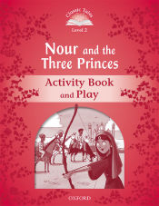 Portada de Classic Tales 2. Nour and the Three Princes. Activity Book and Play