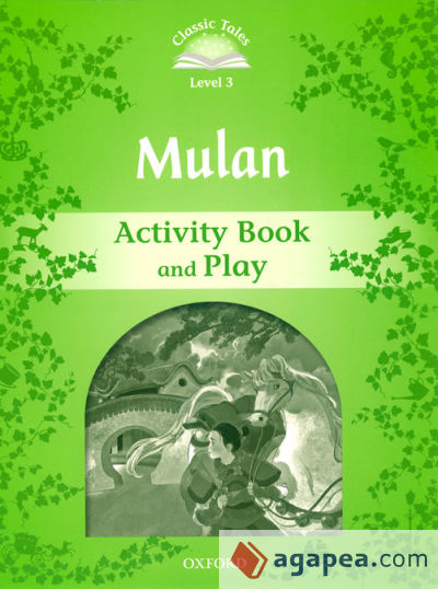 Classic Tales 3. Mulan Activity Book and Play