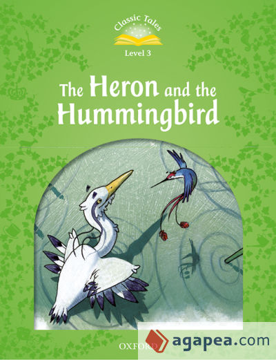 Classic Tales 3. The Heron and the Hummingbird. MP3 Pack