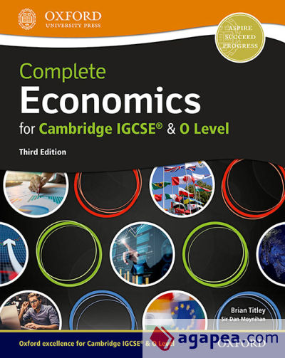 Complete Economics for Cambridge IGCSE & O Level: Student Book (Third Edition)