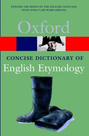 Portada de Concise oxf dic English etymology pb