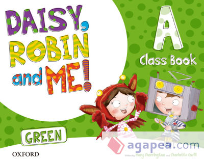 Daisy, Robin & Me! Green A. Class Book Pack