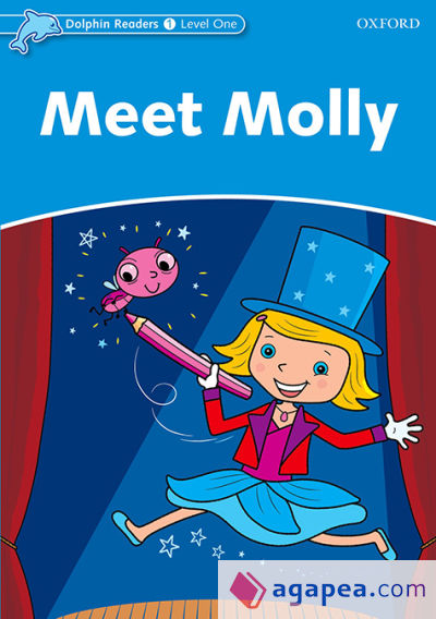 Dolphin Readers 1. Meet Molly