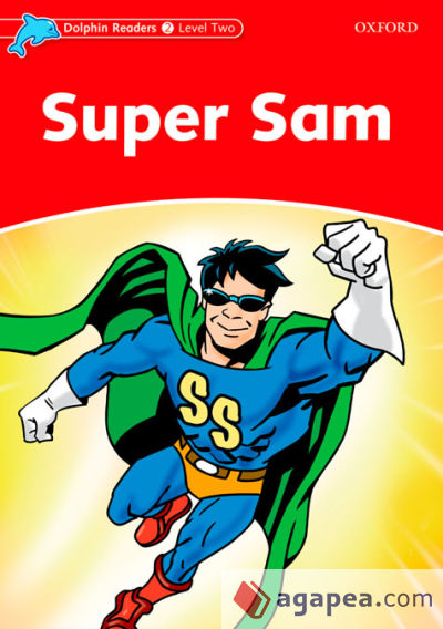 Dolphin Readers 2. Super Sam