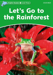 Portada de Dolphin Readers 3. Let's Go to the Rainforest. Intenational Edition