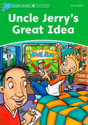 Portada de Dolphin Readers 3. Uncle Jerry's Great Idea