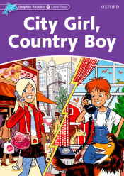 Portada de Dolphin Readers 4. City Girl, Country Boy