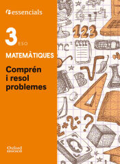 Portada de Esenciales Oxford. Comprende y resuelve las mates. Matemáticas 3.º ESO. (Comunidad Valenciana)