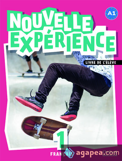 Experience Nouvelle 1. Pack Livre de l'élève Experience Nouvelle 1. Pack Livre de l'élève